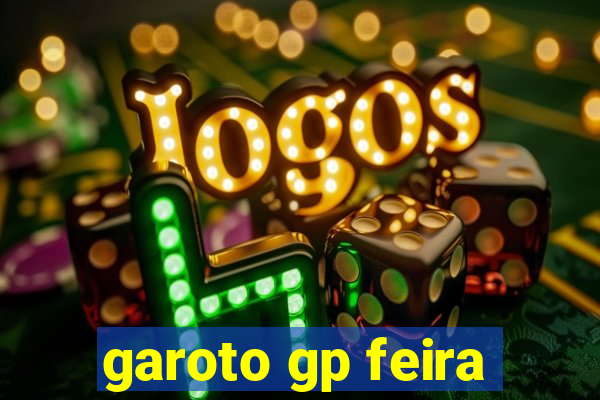 garoto gp feira